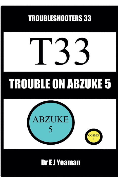 Kniha Trouble on Abzuke 5 E J Yeaman