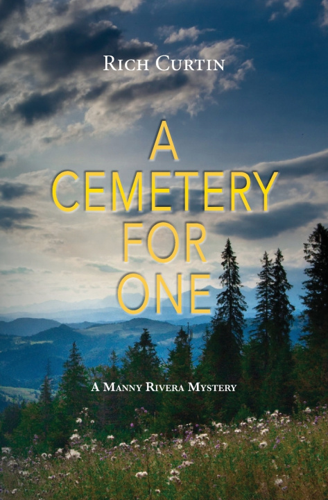 Kniha A CEMETERY FOR ONE Rich Curtin