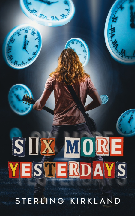 Kniha Six More Yesterdays Sterling Kirkland