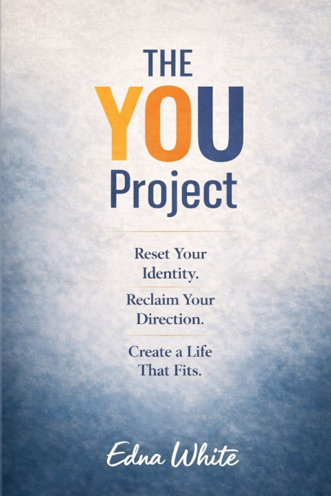 Kniha The You Project Edna J White