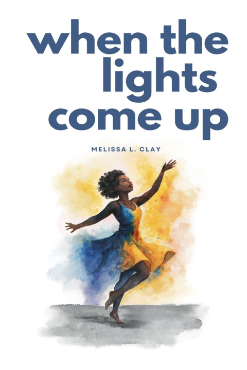 Kniha When The Lights Come Up Melissa L. Clay