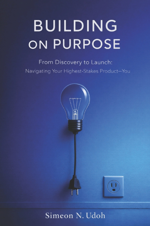 Kniha Building In Purpose Simeon Udoh