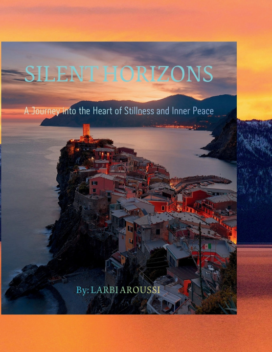Kniha Silent Horizons LARBI AROUSSI