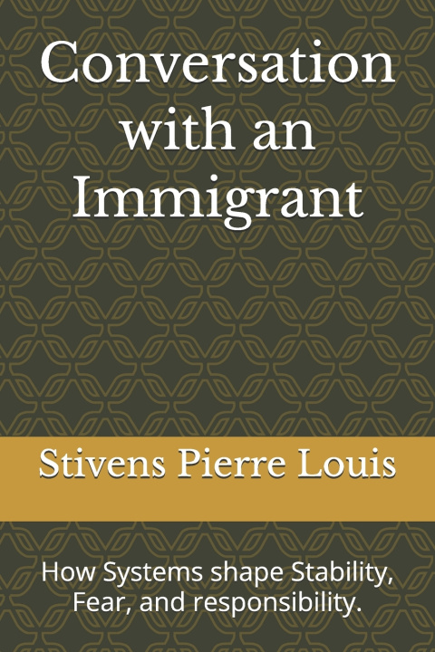 Kniha Conversation with an Immigrant Stivens Pierre Louis