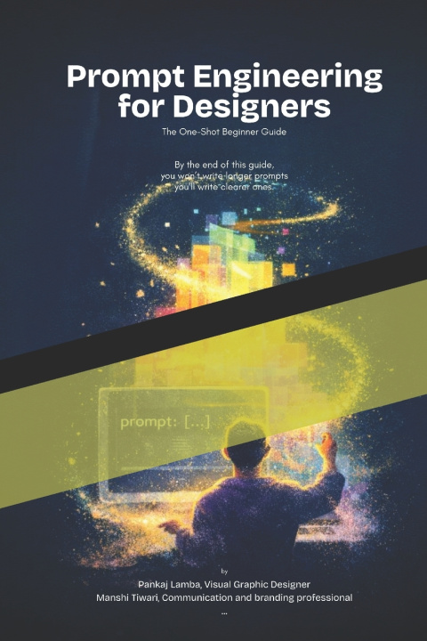Kniha Prompt Engineering for Designers Manshi Tiwari