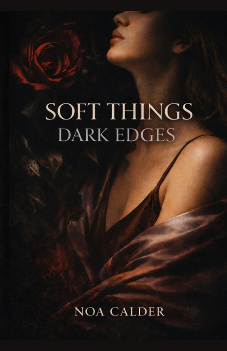 Kniha SOFT THINGS, DARK EDGES NOA CALDER