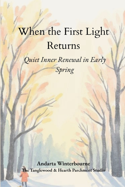 Kniha When the First Light Returns Andarta Winterbourne