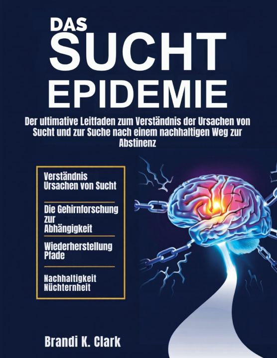 Kniha DIE SUCHT EPIDEMIE Brandi K. Clark