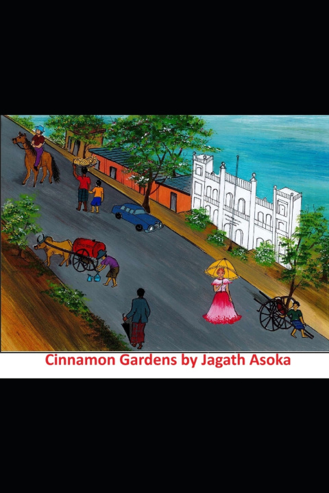 Kniha Cinnamon Gardens Jagath Asoka