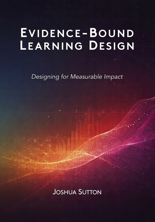 Kniha Evidence-Bound Learning Design Joshua Sutton