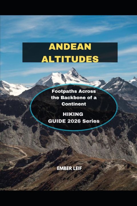 Knjiga ANDEAN ALTITUDES EMBER LEIF