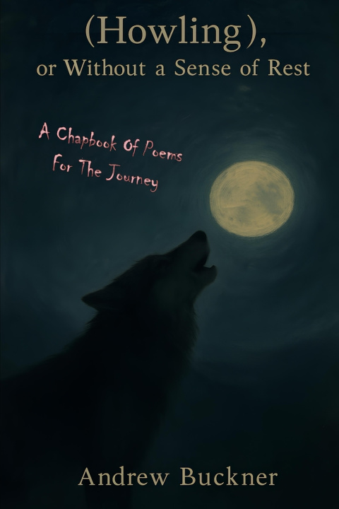 Kniha (Howling), Or Without A Sense Of Rest Andrew Buckner