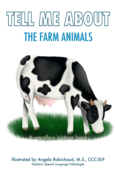 Kniha Tell Me About the Farm Animals M.S. CCC-SLP Angela Robichaud