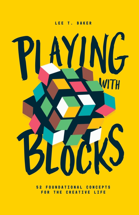 Kniha Playing With Blocks Lee T. Baker