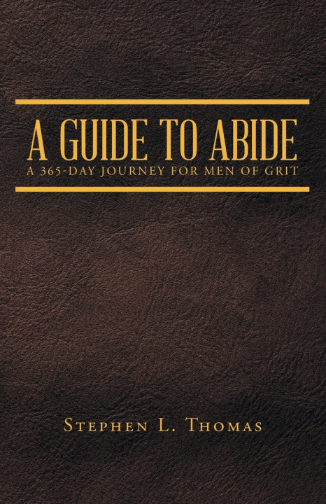 Kniha A Guide to Abide Stephen L. Thomas