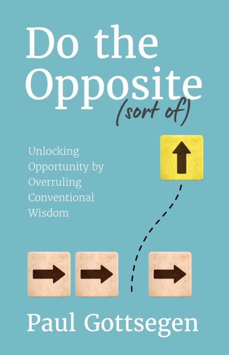 Kniha Do The Opposite (sort of) Paul Gottsegen