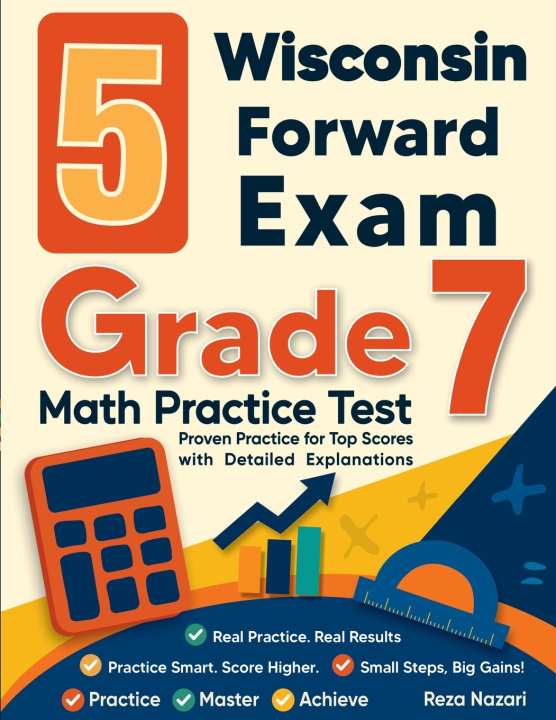 Kniha 5 Wisconsin Forward Exam Grade 7 Math Practice Tests Nazari