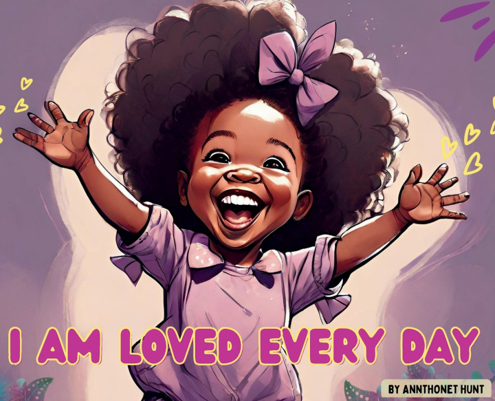 Kniha I Am Loved Every Day Annthonet Hunt