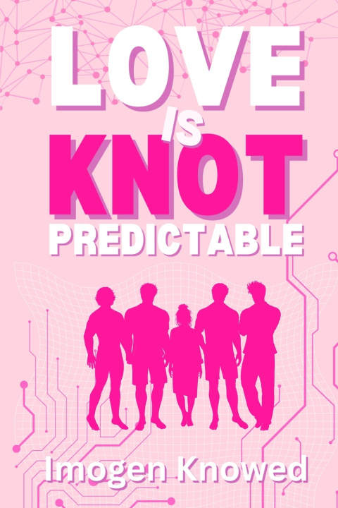 Kniha Love is Knot Predictable Imogen Knowed