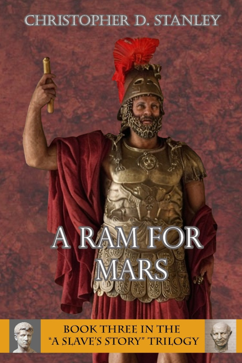 Buch A Ram for Mars, A Slave's Story Book 3 Christopher D. Stanley