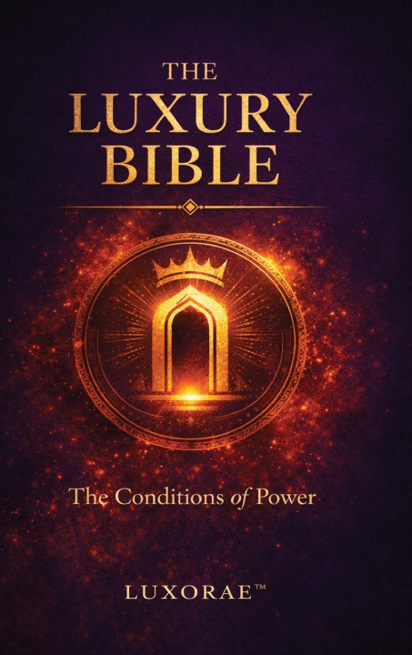 Knjiga The Luxury Bible Luxorae LLC