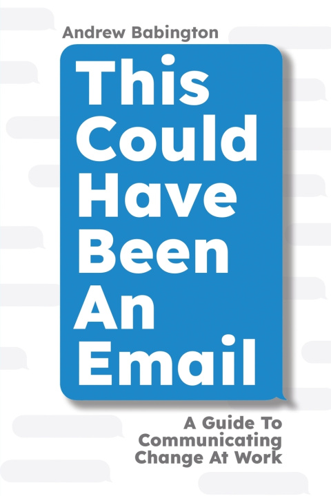 Buch This Could Have Been An Email Andrew Babington