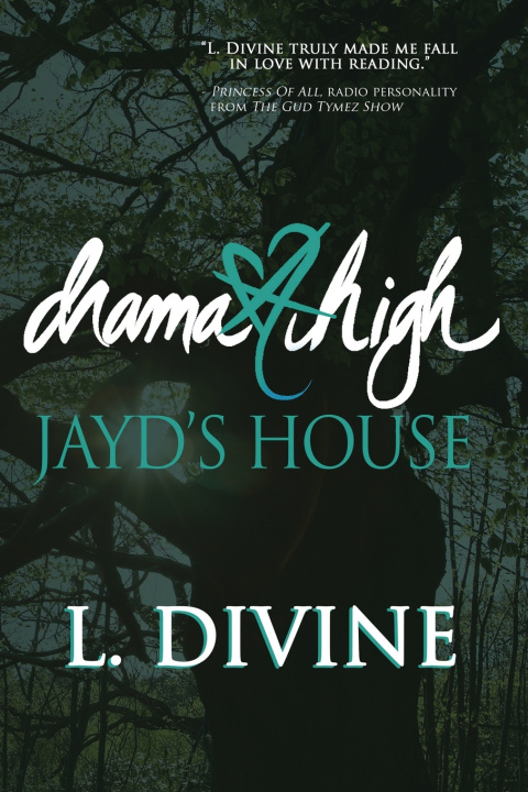 Kniha Drama High, volume 20, Jayd's House L Divine