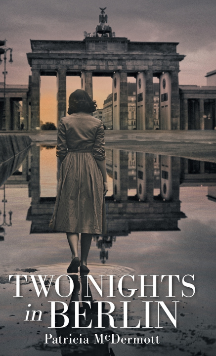 Kniha Two Nights in Berlin Patricia McDermott