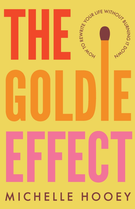 Knjiga The Goldie Effect Michelle Hooey