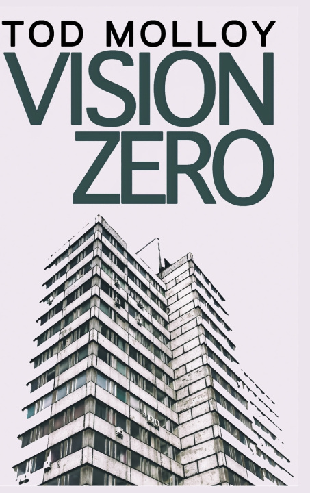 Knjiga Vision Zero Tod Molloy