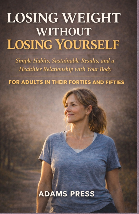 Buch Losing Weight Without Losing Yourself Adams Press