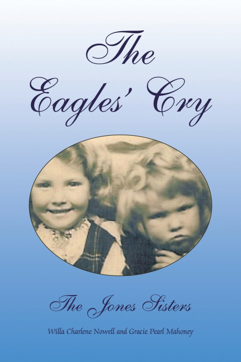 Kniha The Eagles' Cry Gracie Pearl Mahoney