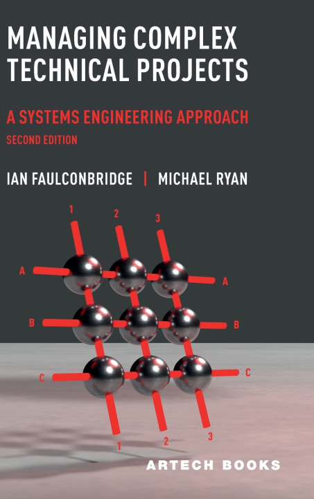 Knjiga Managing Complex Technical Projects Ian Faulconbridge