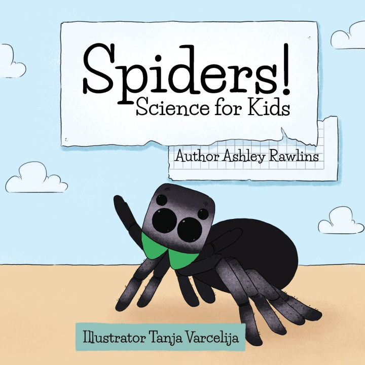 Knjiga Spiders! Ashley Rawllins