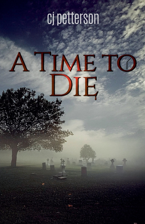 Kniha A TIME TO DIE cj petterson