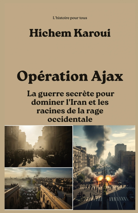 Könyv Opération Ajax Hichem Karoui