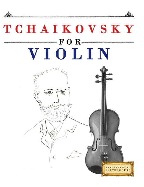 Kniha Tchaikovsky for Violin E.C. Masterworks