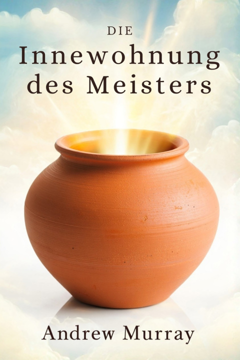 Knjiga Die Innewohnung des Meisters Andrew Murray