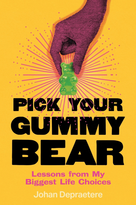 Boek Pick Your Gummy Bear Johan Depraetere