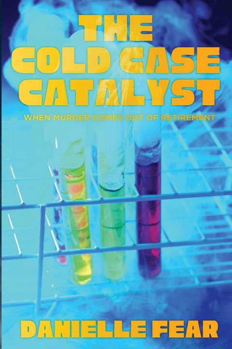Kniha The Cold Case Catalyst Danielle Fear