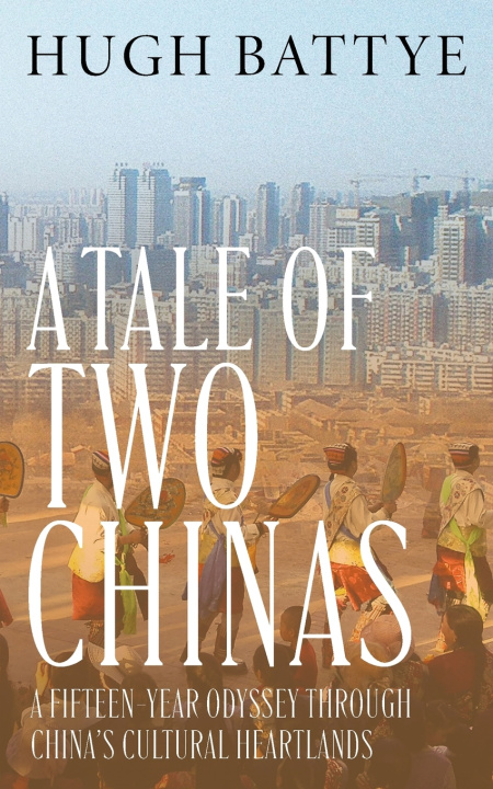 Kniha A Tale of Two Chinas Hugh Battye
