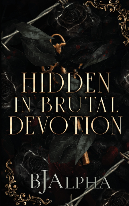Knjiga Hidden In Brutal Devotion BJ Alpha