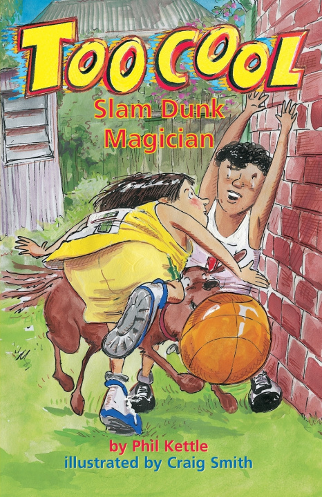 Kniha Slam Dunk Magician - Toocool Series Phil Kettle