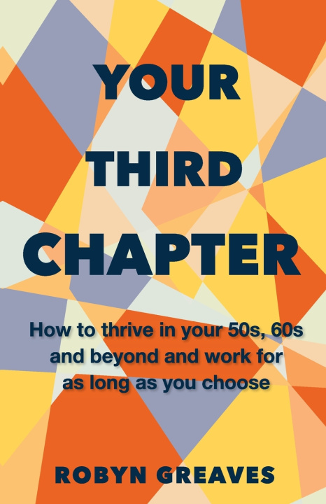 Knjiga Your Third Chapter Robyn Greaves