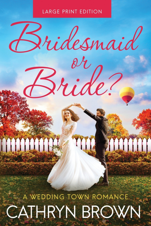 Kniha Bridesmaid or Bride? Cathryn Brown