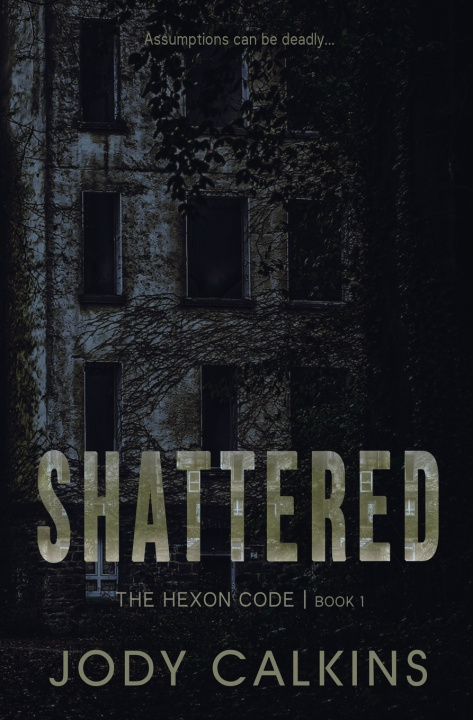 Kniha Shattered Jody Calkins