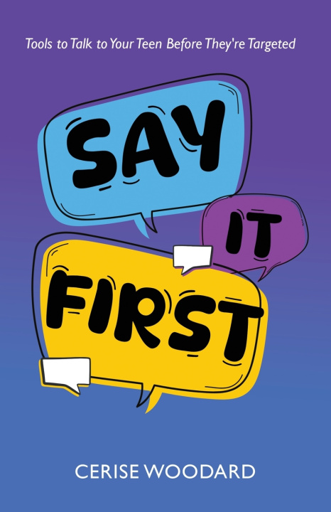 Kniha Say It First Cerise Woodard