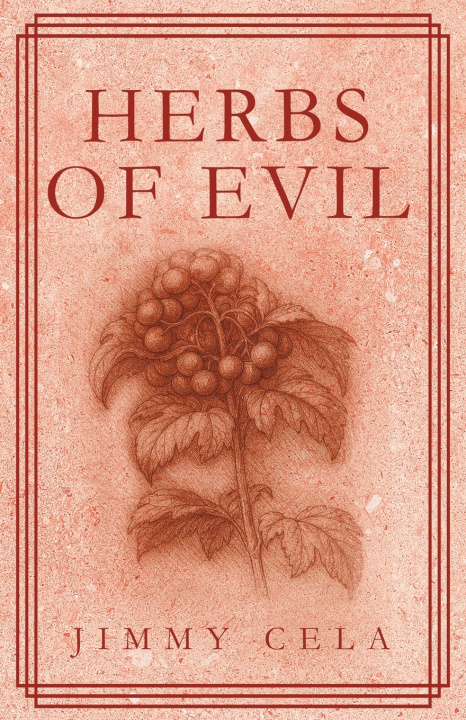 Knjiga Herbs Of Evil Jimmy Cela