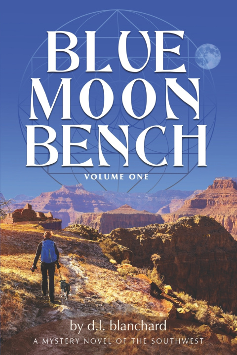 Kniha Blue Moon Bench D L Blanchard