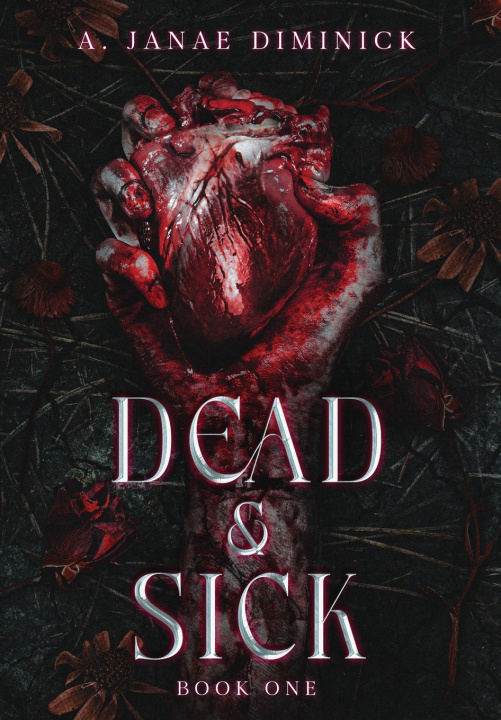 Kniha Dead & Sick A. Janae Diminick